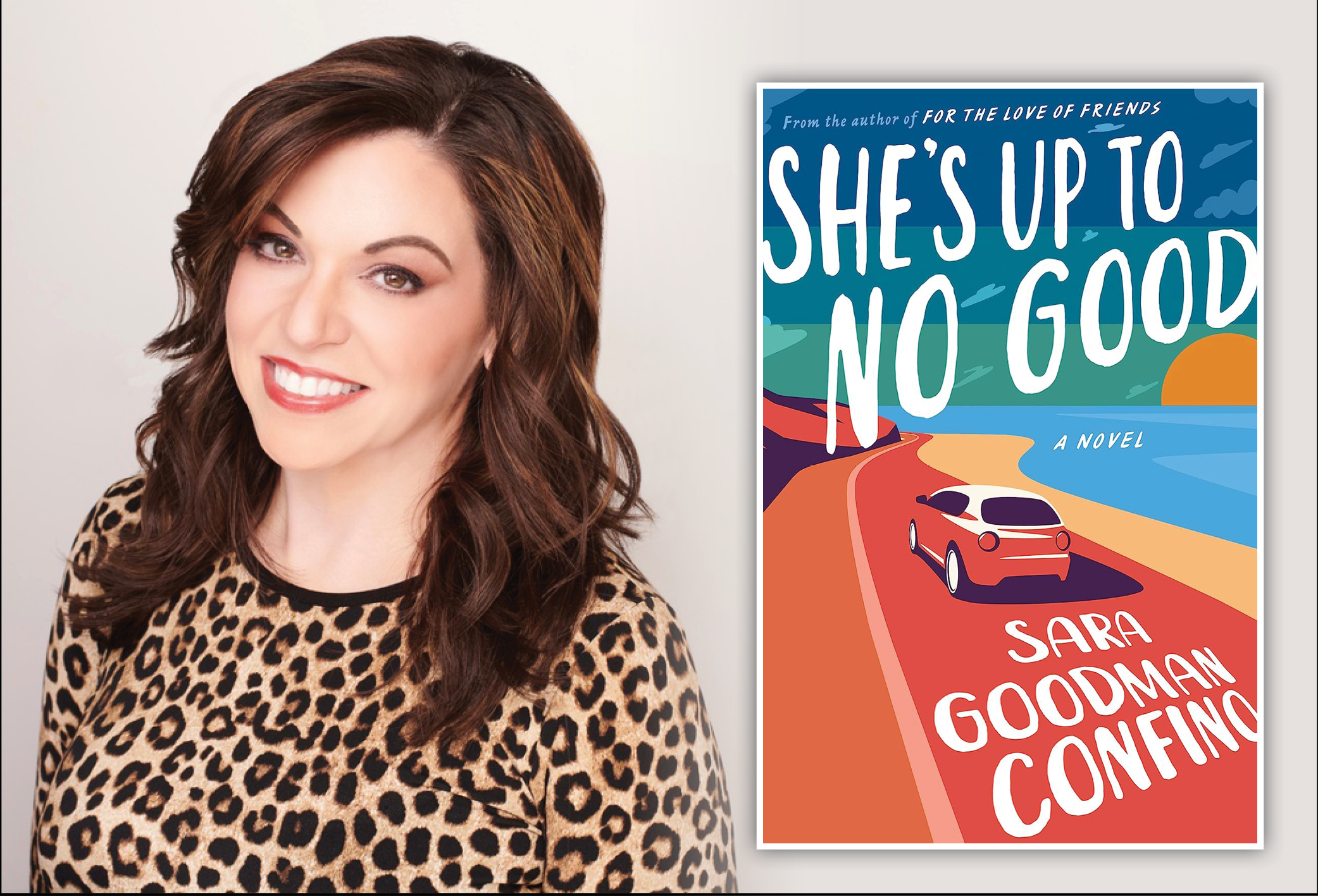 Tuesday, August 27 She's Up to No Good by Sara Goodman Confino