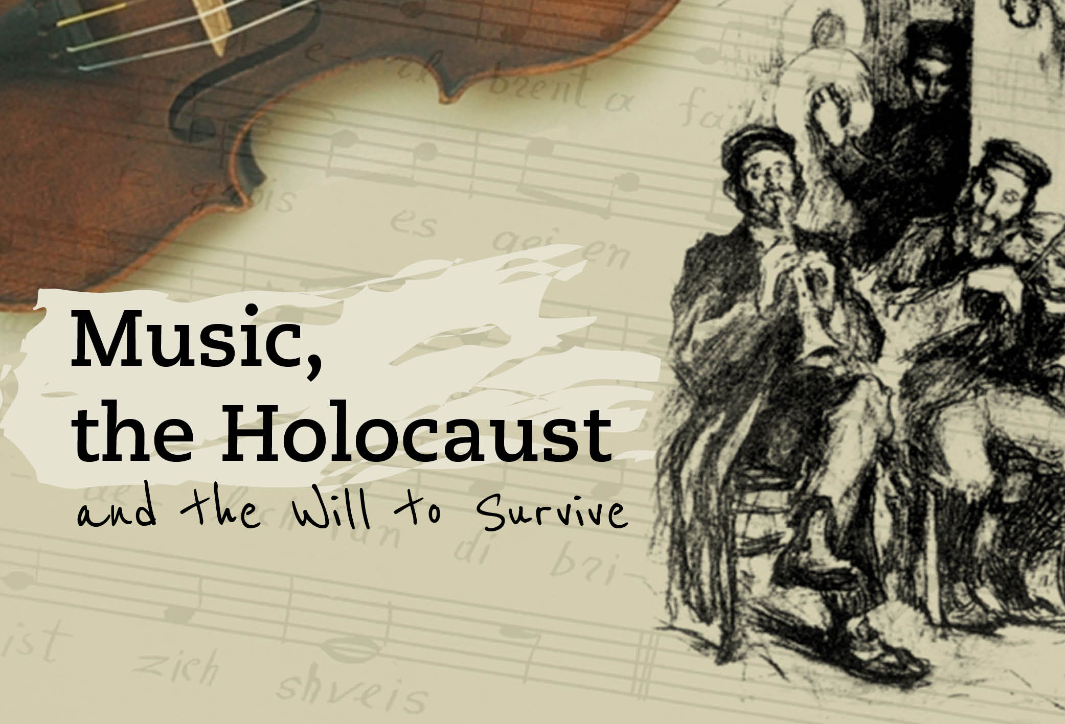 Music, the Holocaust, & the Will to Survive